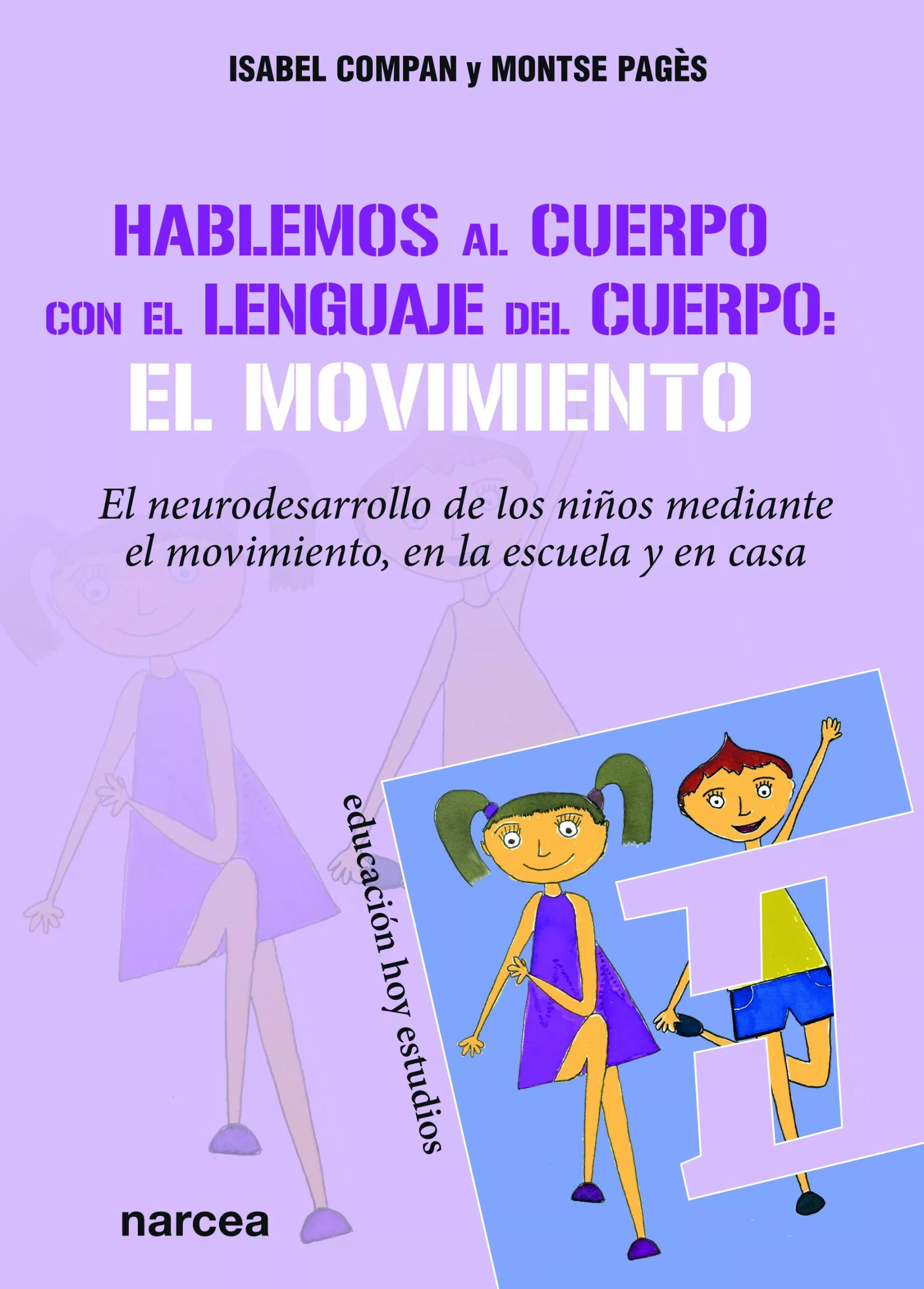 Portada del Libro Hablemos Al Cuerpo Con El Lenguaje Del Cuerpo: El Movimiento de Montserrat Pages Rosas - 9788427726772