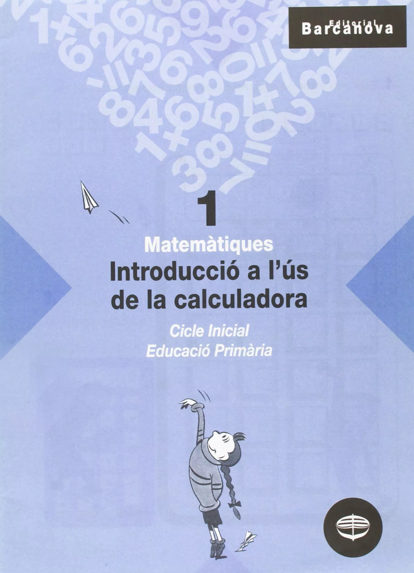 Portada del Libro Matematiques 1: Introduccio A Lus De La Calculadora: Quadern (Ed Ucaci de Montserrat Torra - 9788448915278