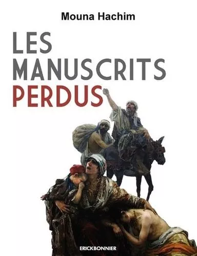 Portada del Libro Les Manuscrits Perdus de Mouna Hachim - 9782367601755