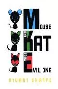 Portada del Libro Mouse And Kat And The Vil One de - 9781584231776