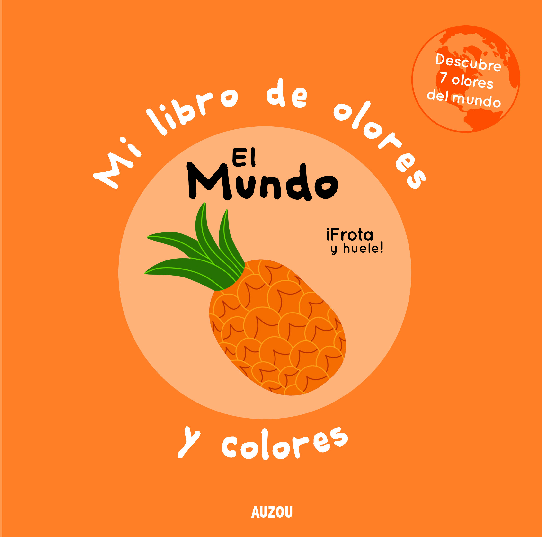 Portada del Libro Mi Libro De Olores Y Colores: El Mundo de Mr. Iwi - 9782733881460