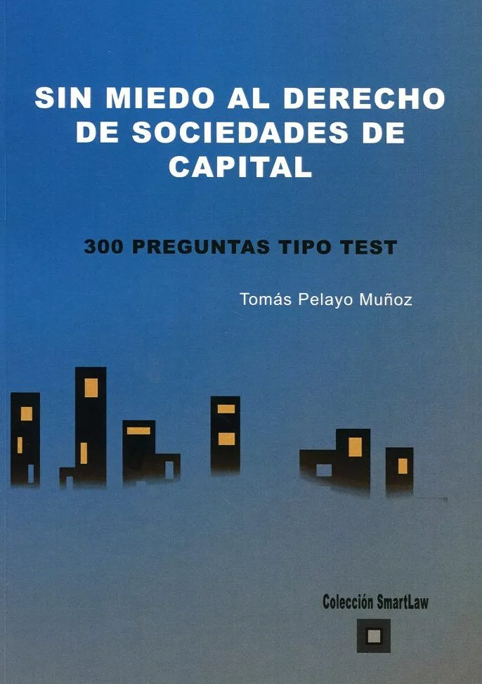 Portada del Libro Sin Miedo Al Derecho De Sociedades De Capital de Muñoz Pelayo - 9788494826481