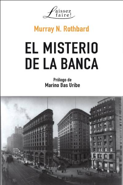 Portada del Libro El Misterio De La Banca de Murray N. Rothbard - 9788472097957