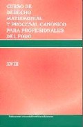 Portada del Libro Curso De Derecho Matrimonial Y Procesal Canonico Xviii de Myriam Cortes Dieguez - 9788472997592