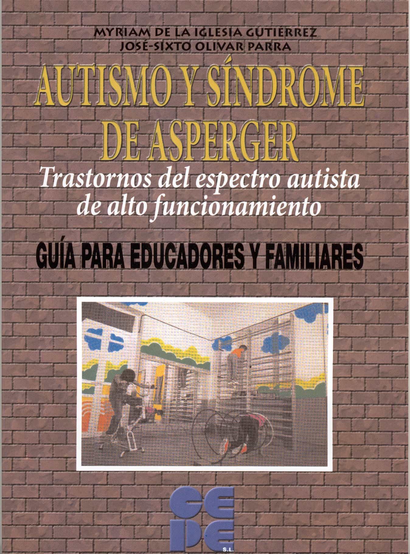 Portada del Libro Autismo Y Sindrome De Asperger de Myriam De La Iglesia Gutierrez - 9788478695508