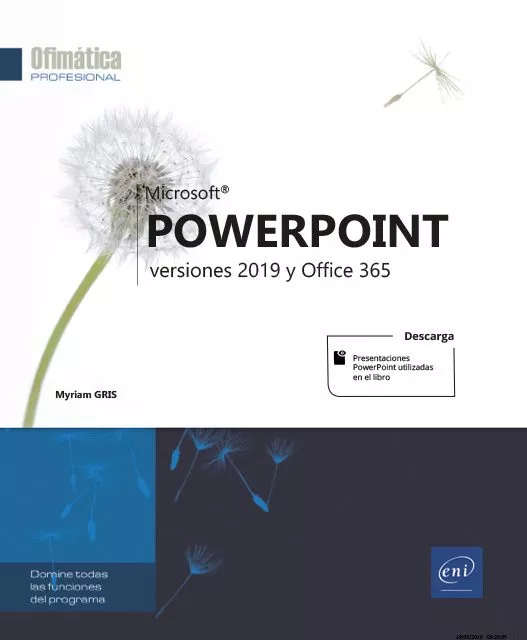 Portada del Libro Powerpoint: Versiones 2019 Y Office 365 de Myriam Gris - 9782409021794