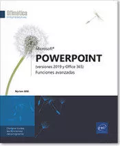 Portada del Libro Powerpoint (Versiones 2019 Y Office 365): Funciones Avanzadas de Myriam Gris - 9782409023644