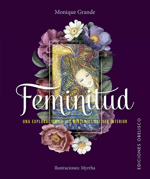 Portada del Libro Feminitud: Una Exploración De Los Misterios Del Ser Interior (+55 Cart de Myrrha - 9788491115076