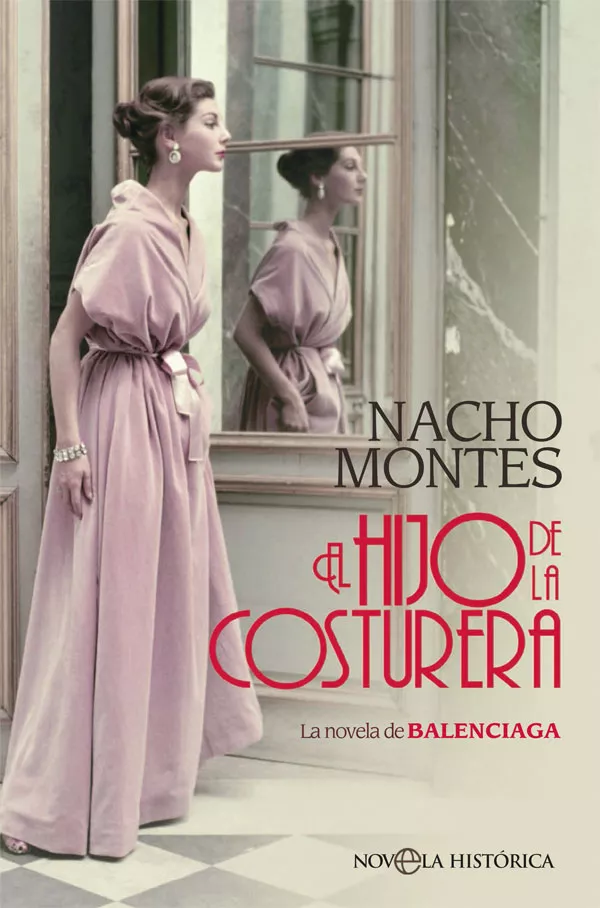 Portada del Libro El Hijo De La Costurera de Nacho Montes - 9788491647041