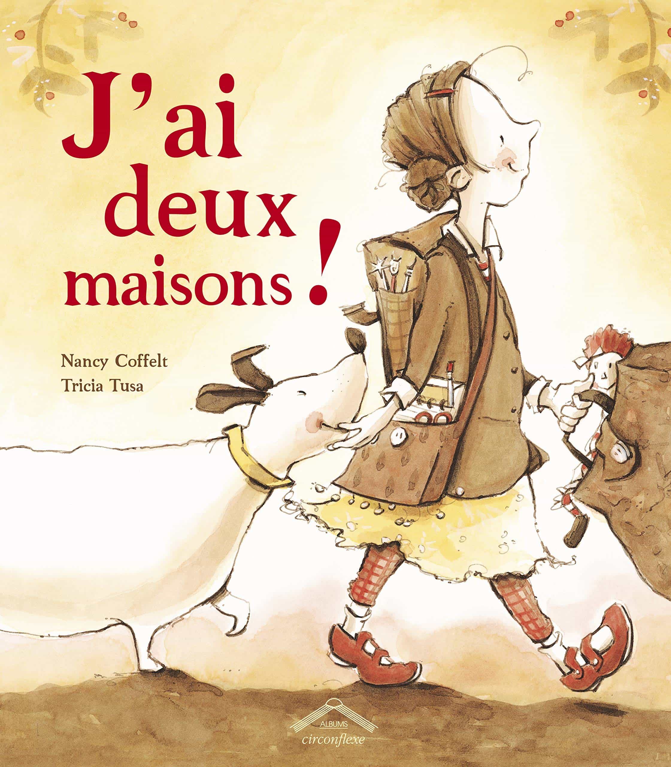 Portada del Libro J Ai Deux Maisons! de Nancy Coffelt - 9782878335118