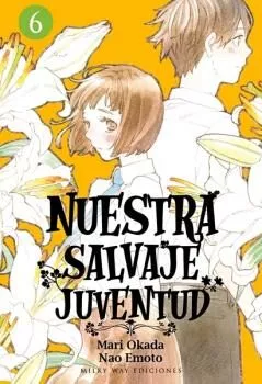 Portada del Libro Nuestra Salvaje Juventud Vol.6 de Nao Emoto - 9788417820732