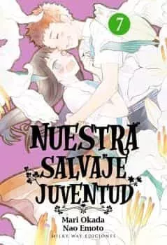 Portada del Libro Nuestra Salvaje Juventud Vol.7 de Nao Emoto - 9788417820824