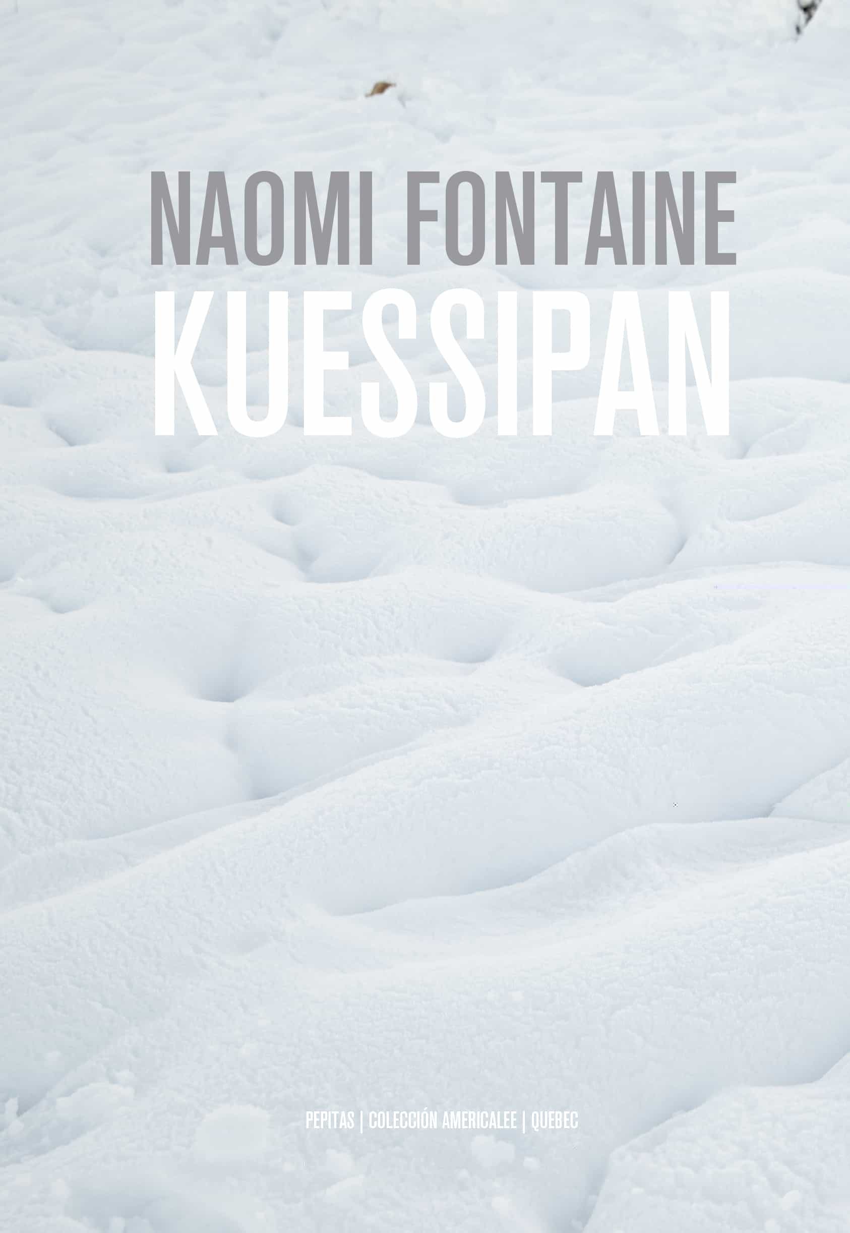 Portada del Libro Kuessipan de Naomi Fontaine - 9788417386610