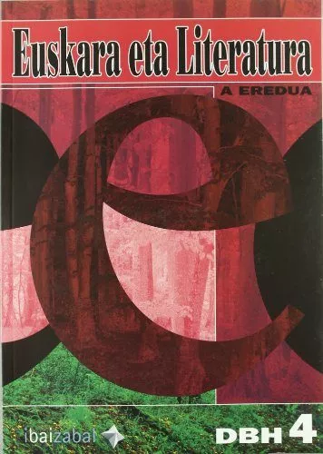 Portada del Libro Euskara Eta Literatura: A Eredua (Dbh 4) de Naroa Et Al Ogando - 9788483258446