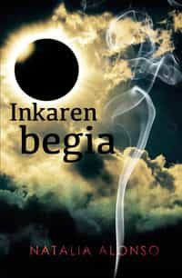Portada del Libro Inkaren Begia de Natalia Alonso - 9788491069201