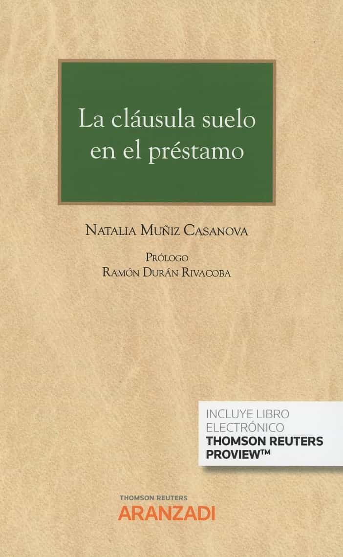 Portada del Libro La Cláusula Suelo En El Préstamo de Natalia Muñiz Casanova - 9788413088617