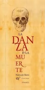 Portada del Libro La Danza De La Muerte de Natalio Bayo - 9788496793675