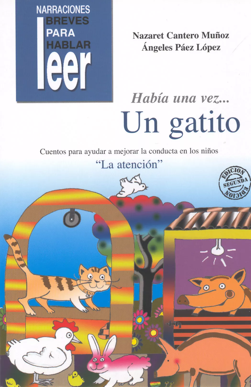 Portada del Libro Habia Una Vez Un Gatito: Cuentos Para Ayudar A Mejorar La Conduct A En de Nazaret Cantero Muñoz - 9788478694969