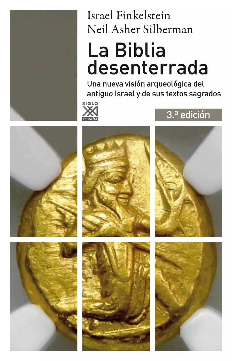 Portada del Libro La Biblia Desenterrada: Una Nueva Vision Arqueologica Del Antiguo Isra de Neil Asher Silberman - 9788432311840