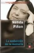 Portada del Libro La Seduccion De La Memoria de Nelida Piñon - 9789681682279