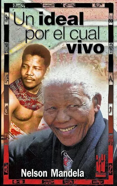 Portada del Libro Un Ideal Por El Cual Vivo de Nelson Mandela - 9788481363258