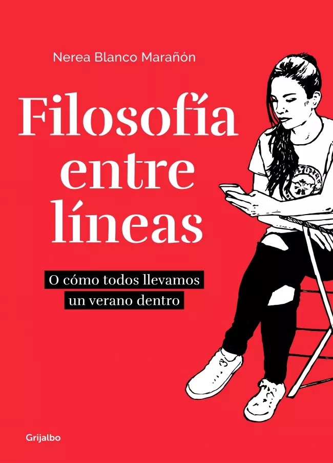 Portada del Libro Filosofia Entre Lineas O Como Todos Llevamos Un Verano Dentro de Nerea Blanco - 9788417752606