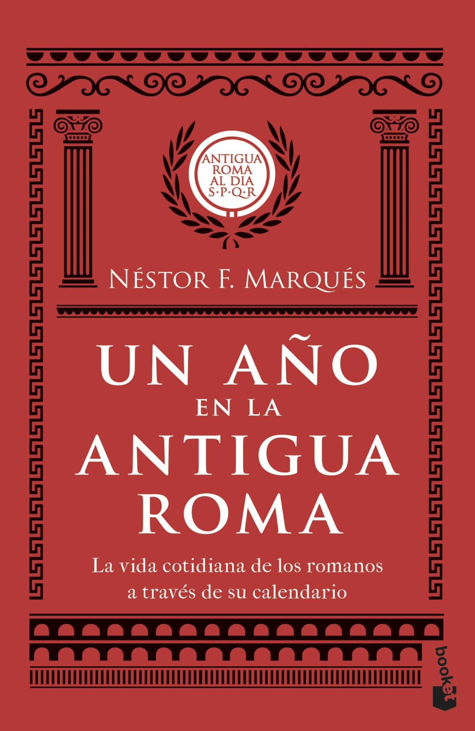 Portada del Libro Un Año En La Antigua Roma de Nestor F. Marques Gonzalez - 9788467059496