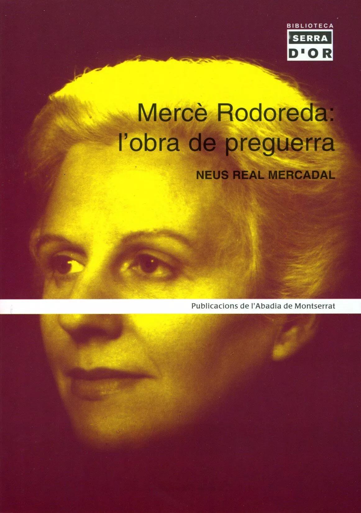 Portada del Libro Merce Rodoreda. Lobra De Preguerra de Neus Real - 9788484157120