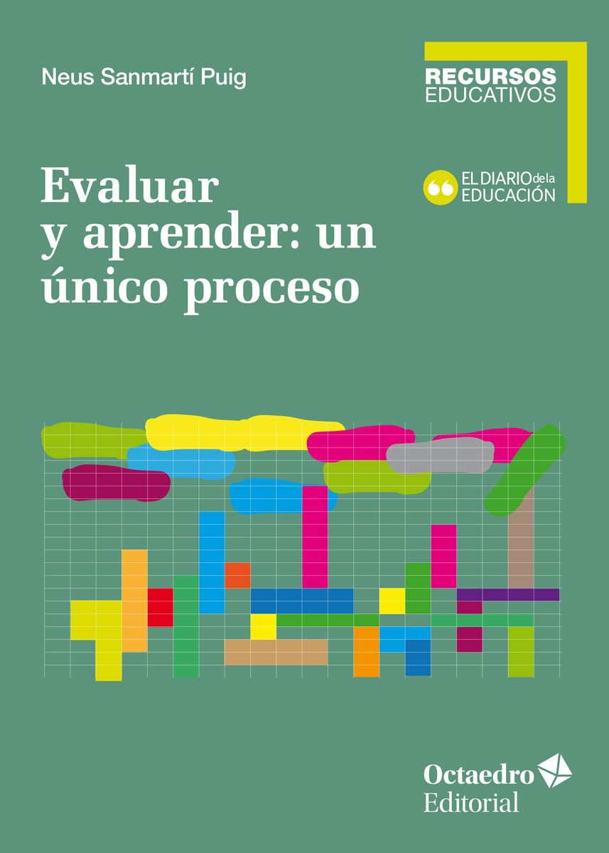 Portada del Libro Evaluar Y Aprender: Un Unico Proceso de Neus Sanmarti Puig - 9788418083587