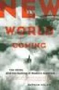 Portada del Libro New World Coming: The 1920S And The Making Of Modern America de - 9780306813795