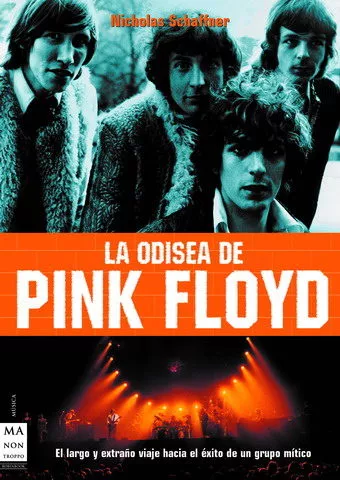 Portada del Libro La Odisea De Pink Floyd de Nicholas Schaffner - 9788496222281