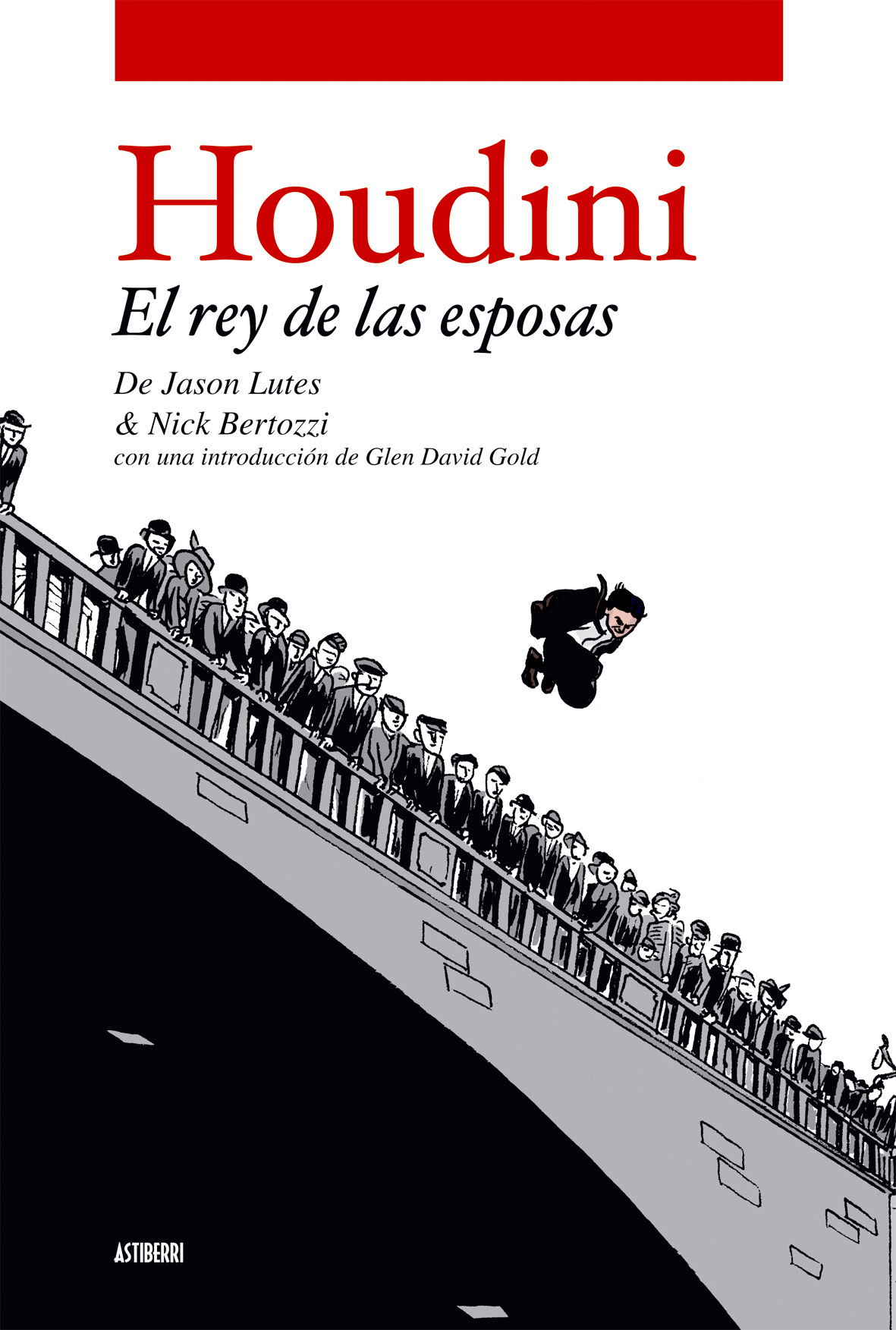 Portada del Libro Houdini. El Rey De Las Esposas de Nick Bertozzi - 9788496815209