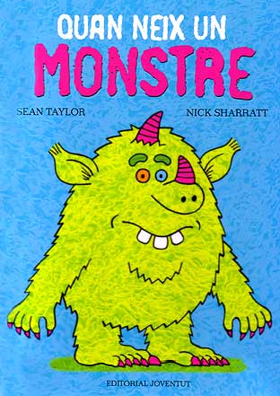 Portada del Libro Quan Neix Un Monstre de Nick Sharratt - 9788426135650