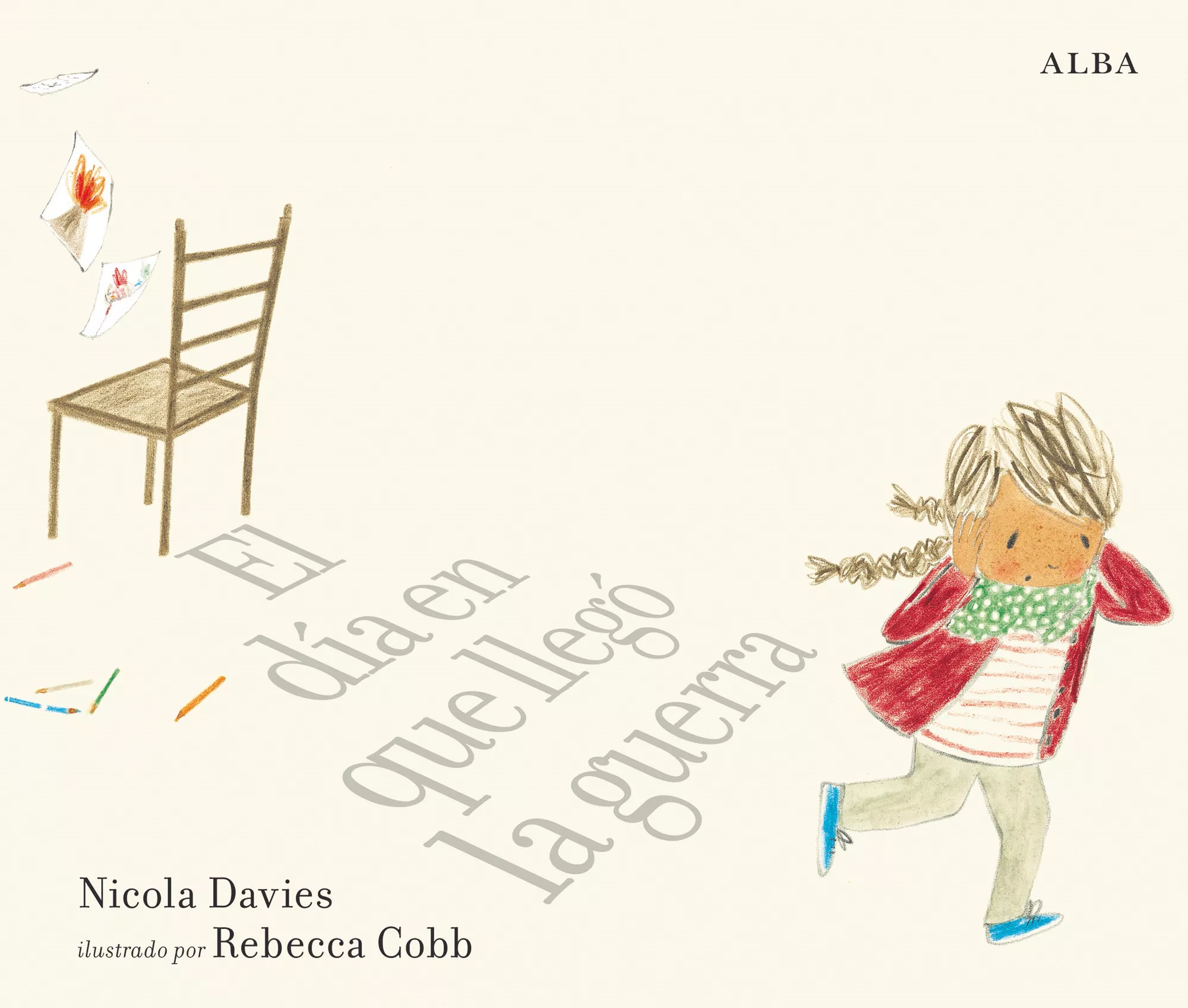 Portada del Libro El Dia En Que Llego La Guerra de Nicola Davies - 9788490655726