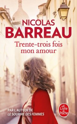 Portada del Libro Trente-Trois Fois Mon Amour de Nicolas Barreau - 9782253240921