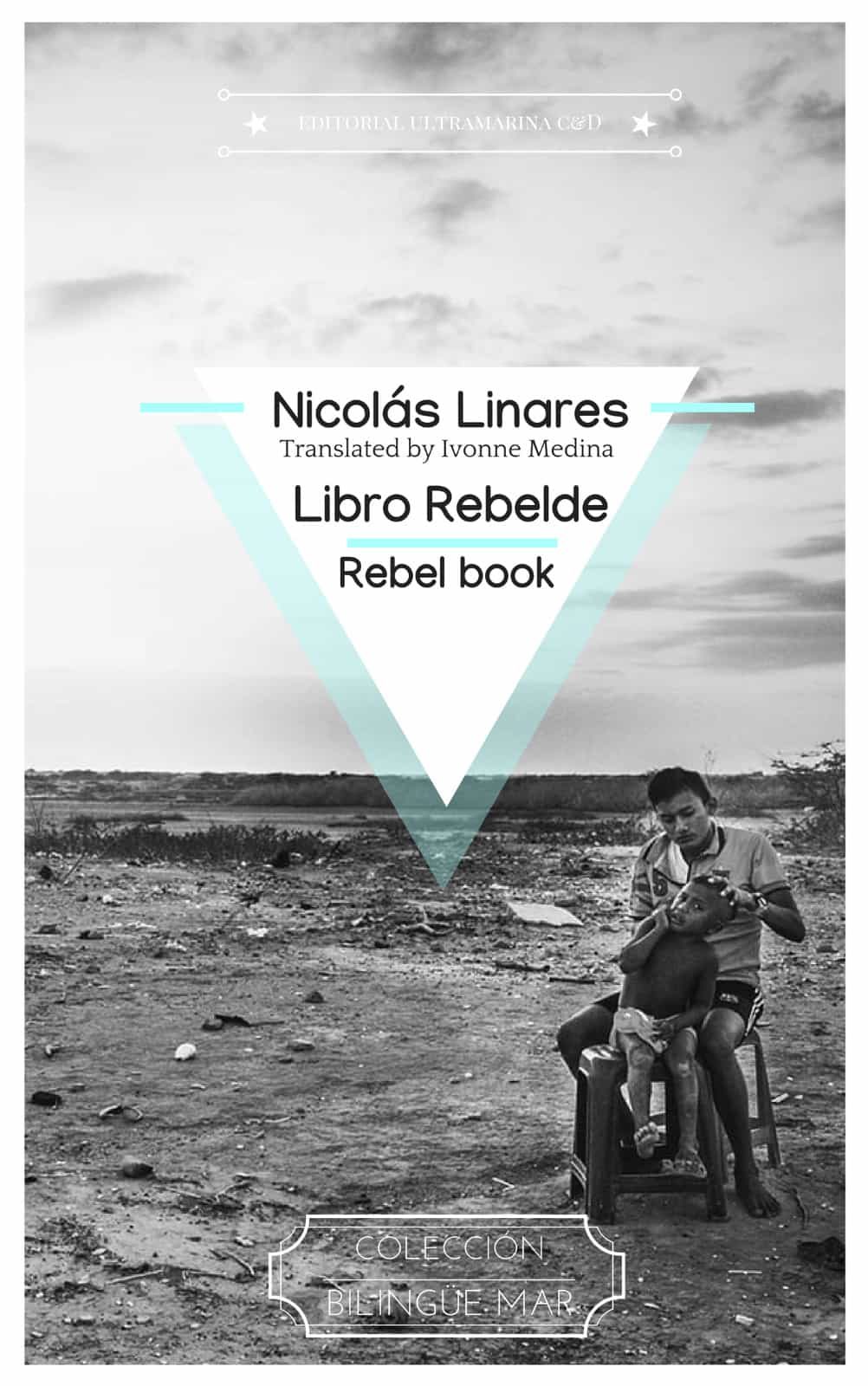Portada del Libro Libro Rebelde = Rebel Book (Ed. Bilingüe) de Nicolas Linares - 9788493831332