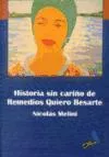 Portada del Libro Historia Sin Cariño De Remedios Quiero Besarte de Nicolas Melini - 9788496225503