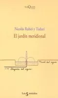 Portada del Libro El Jardin Meridional de Nicolas Rubio Y Tuduri - 9788483104866