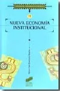 Portada del Libro Nueva Economia Institucional de Nieves San Emeterio Martin - 9788497564281