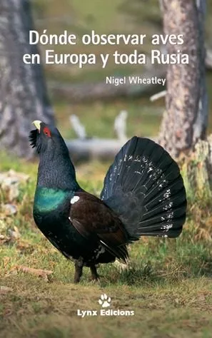 Portada del Libro Donde Observar Aves En Europa Y Toda Rusia de Nigel Wheatley - 9788487334573