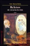 Portada del Libro Relatos De Ciencia Ficcion de Nilo Maria Fabra - 9788493416638