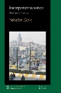 Portada del Libro Interpenetraciones: El Islam Y Europa de Nilufer Gole - 9788472903548