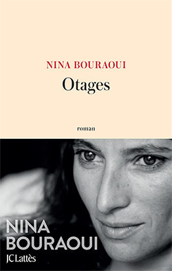 Portada del Libro Otages de Nina Bouraoui - 9782709650557