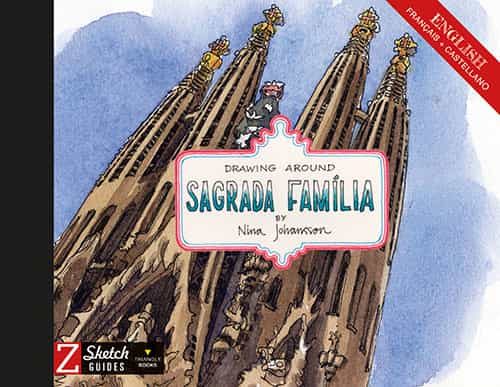Portada del Libro Drawing Around Sagrada Familia de Nina Johansson - 9788484788829