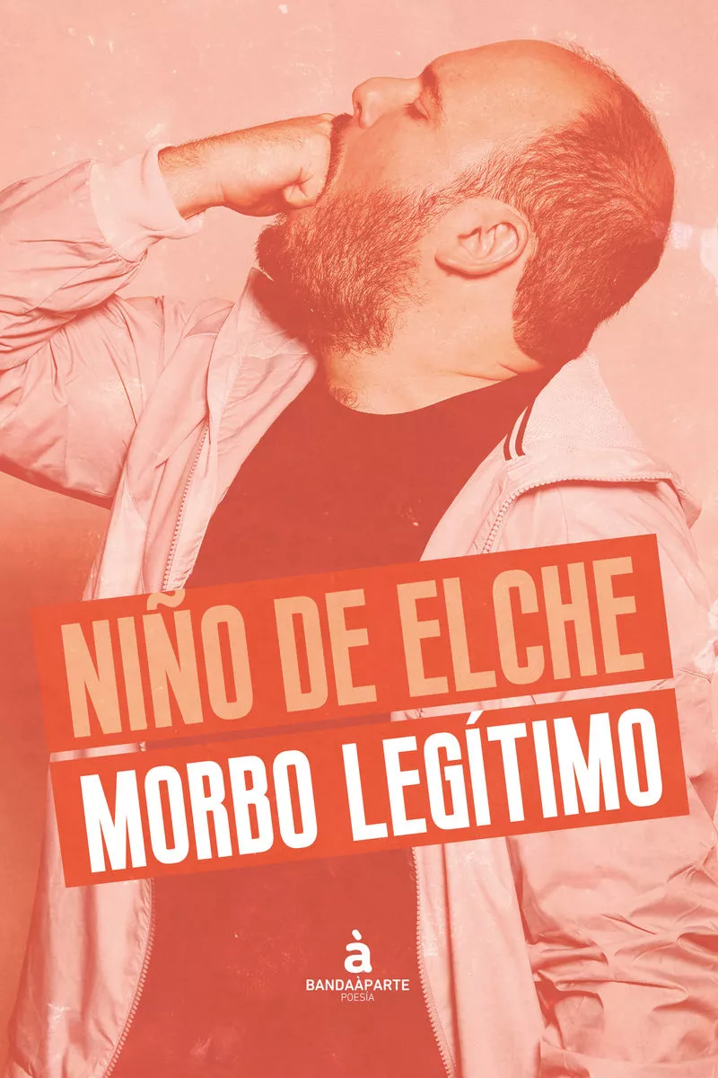 Portada del Libro Morbo Legitimo de Niño De Elche - 9788412050714