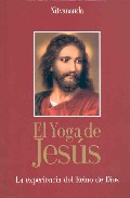 Portada del Libro El Yoga De Jesus: Experiencia Del Reino De Dios de Nityananda - 9781895383409