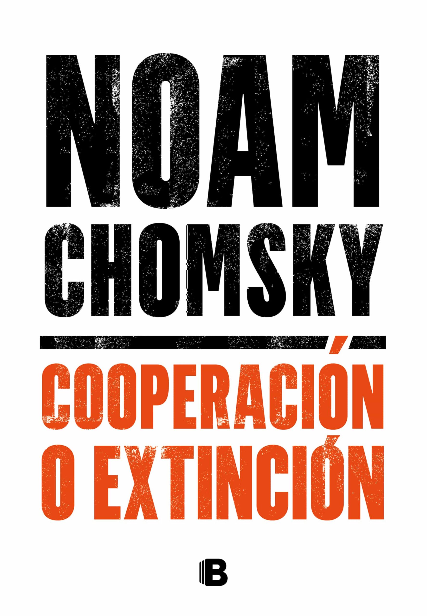 Portada del Libro Cooperación O Extincion de Noam Chomsky - 9788466667920