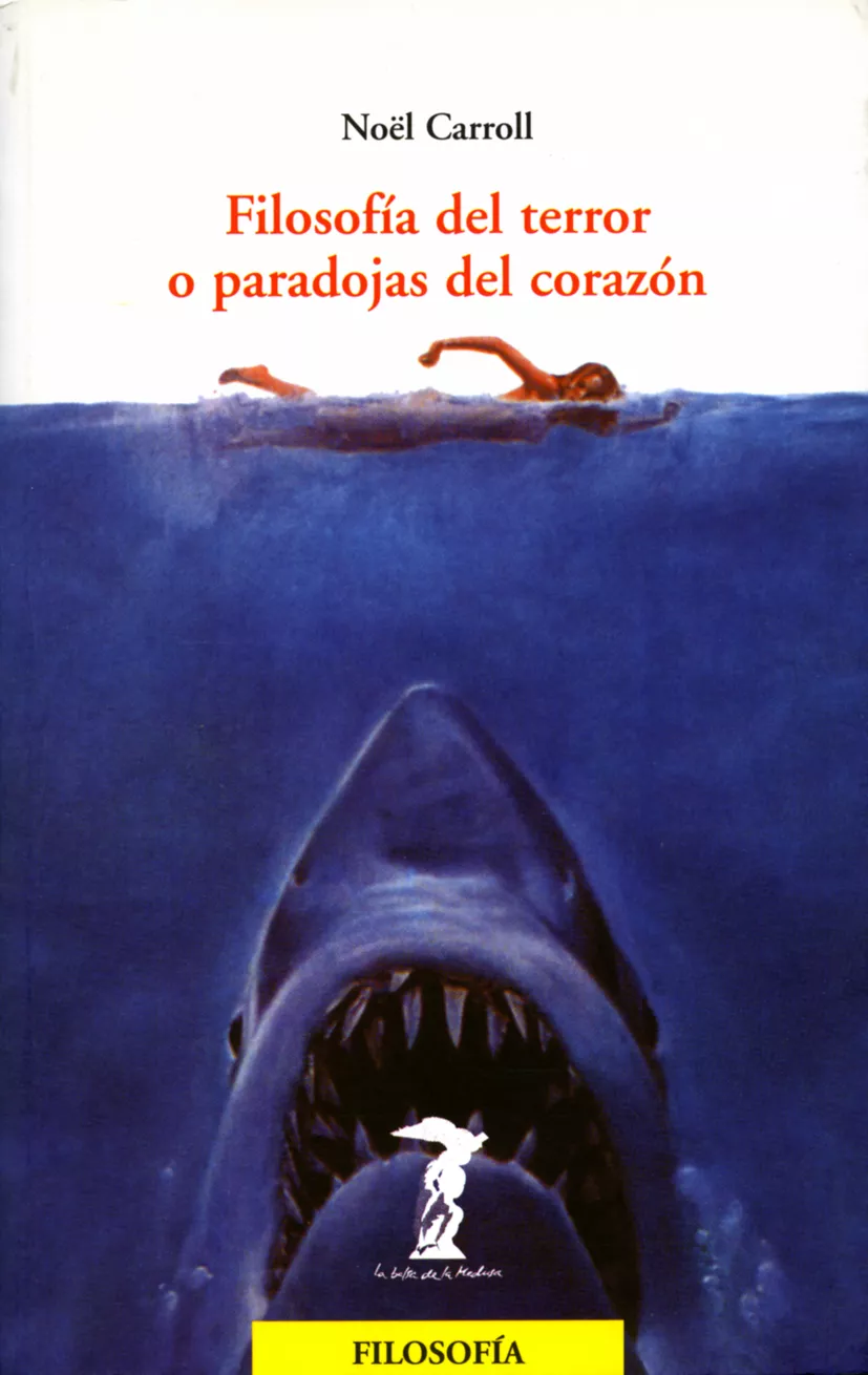 Portada del Libro Filosofia Del Terror O Paradojas Del Corazon de Noel Carrol - 9788477746454