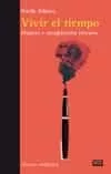 Portada del Libro Vivir El Tiempo: Mujeres E Imaginacion Literaria de Noelia Adanez - 9788472909373