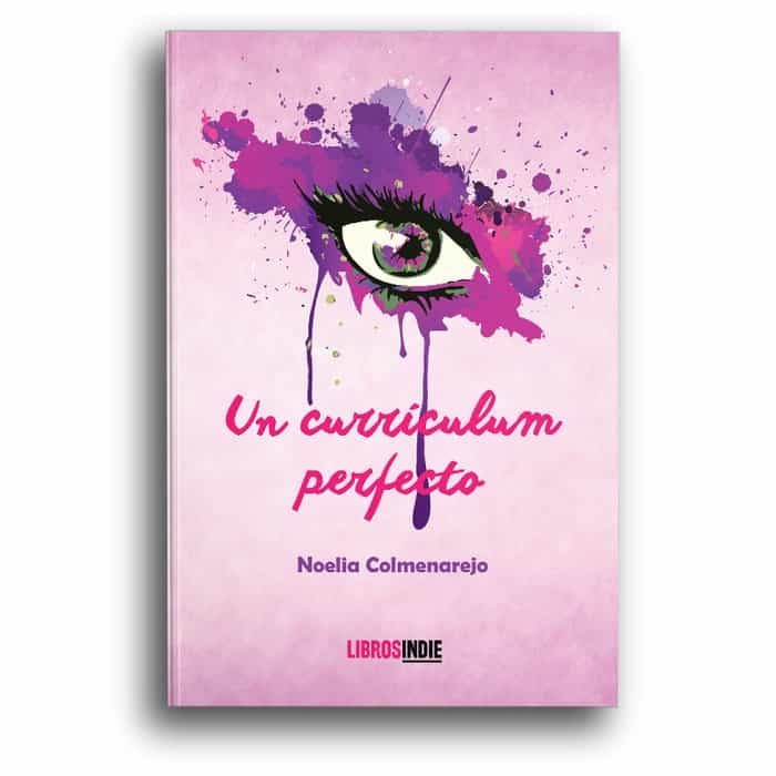 Portada del Libro Un Currículum Perfecto de Noelia Colmenarejo - 9788418112904